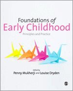 Penny Mukherji, Louise Dryden - Foundations of Early Childhood, Inbunden