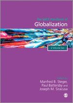 Manfred B. Steger, Paul Battersby, Joseph M Siracusa - The SAGE Handbook of Globalization, Inbunden