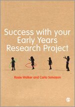 Rosie Walker, Carla Solvason - Success with your Early Years Research Project, Inbunden