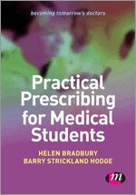 Helen Bradbury, Barry Strickland Hodge - Practical Prescribing for Medical Students, Häftad