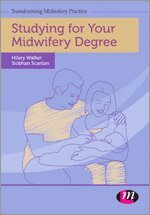 Siobhan Scanlan, Hilary Walker - Studying for Your Midwifery Degree, Häftad