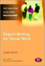 Jane Watt - Report Writing for Social Workers, Inbunden
