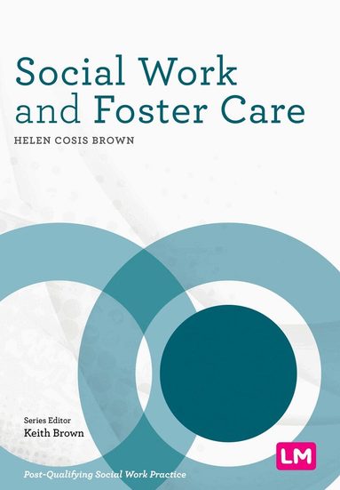 Helen Cosis Brown - Social Work and Foster Care, Häftad