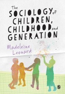 bokomslag Sociology of Children, Childhood and Generation