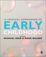 bokomslag A Critical Companion to Early Childhood