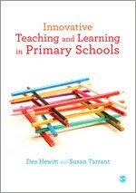Des Hewitt, Susan Tarrant - Innovative Teaching and Learning in Primary Schools, Häftad