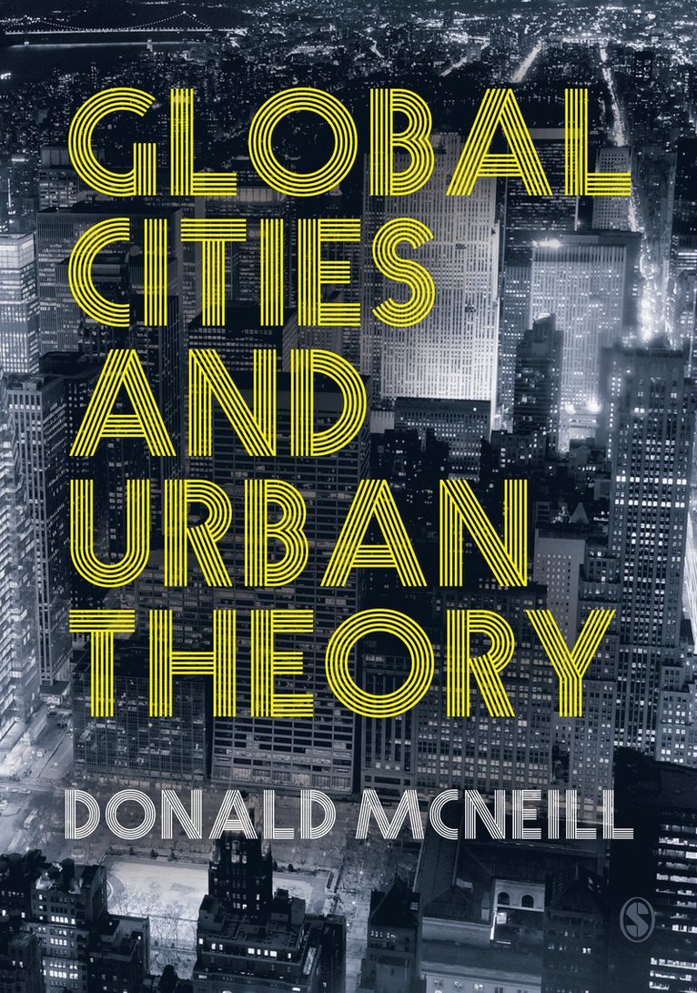 Donald McNeill, Donald Mcneill - Global Cities and Urban Theory, Häftad