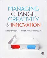 Managing Change, Creativity and Innovation