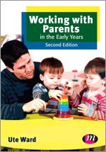 Ute Ward - Working with Parents in the Early Years, Häftad
