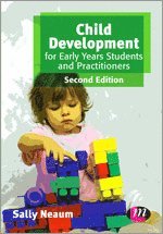 Sally Neaum - Child Development for Early Years Students and Practitioners, Häftad