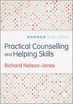 Richard Nelson-Jones - Practical Counselling and Helping Skills, Inbunden