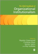The SAGE Handbook of Organizational Institutionalism