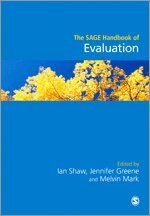 Ian Shaw, Jennifer C. Greene, Melvin M. Mark - The SAGE Handbook of Evaluation, Häftad