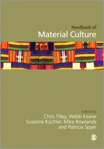 Christopher Tilley, Webb Keane, Susanne Kuechler-Fogden, Mike Rowlands, Patricia Spyer - Handbook of Material Culture, Häftad