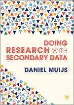 Daniel Muijs - Doing Research with Secondary Data, Häftad