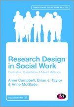 Anne Campbell, Brian J. Taylor, Anne McGlade - Research Design in Social Work, Häftad