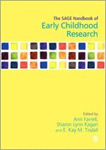 Ann Farrell, Sharon L Kagan, E Kay M Tisdall - The SAGE Handbook of Early Childhood Research, Inbunden