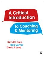 A Critical Introduction to Coaching and Mentoring 1