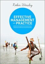 Robin Wensley - Effective Management in Practice, Inbunden