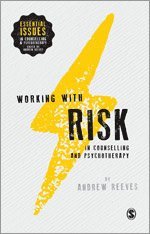 Andrew Reeves - Working with Risk in Counselling and Psychotherapy, Häftad