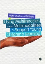 bokomslag Using Multiliteracies and Multimodalities to Support Young Children's Learning