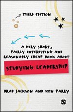 Brad Jackson, Ken Parry - A Very Short, Fairly Interesting and Reasonably Cheap Book about Studying Leadership, Inbunden