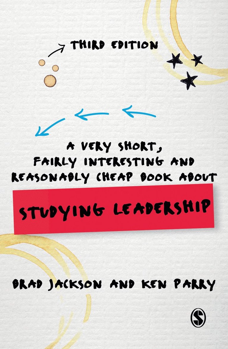 Brad Jackson, Ken Parry, New Zealand) Jackson, Brad (University of Waikato, Australia) Parry, Ken (Deakin University - A Very Short, Fairly Interesting and Reasonably Cheap Book about Studying Leadership, Häftad