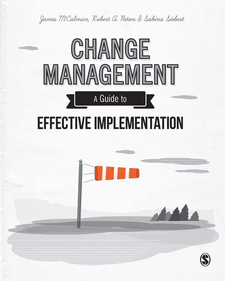 James McCalman, Robert A Paton, Sabina Siebert - Change Management, Inbunden