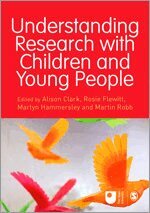 Alison Clark, Rosie Flewitt, Martyn Hammersley, Martin Robb - Understanding Research with Children and Young People, Häftad