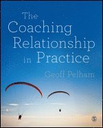 bokomslag Coaching Relationship in Practice