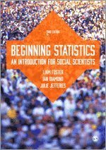 Liam Foster, Ian Diamond, Julie Banton - Beginning Statistics, Häftad