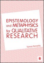 Epistemology and Metaphysics for Qualitative Research 1