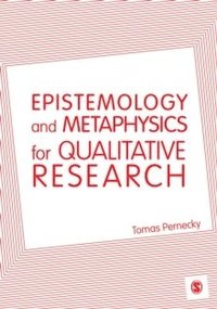 bokomslag Epistemology and Metaphysics for Qualitative Research