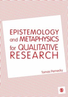 Tomas Pernecky - Epistemology and Metaphysics for Qualitative Research, Häftad