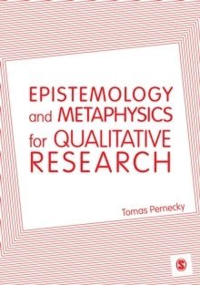 Epistemology and Metaphysics for Qualitative Research 1