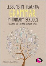 Suzanne Horton, Branwen Bingle - Lessons in Teaching Grammar in Primary Schools, Häftad