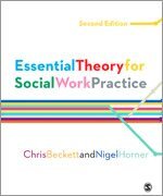 Chris Beckett, Nigel Horner - Essential Theory for Social Work Practice, Häftad