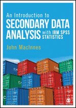 bokomslag An Introduction to Secondary Data Analysis with IBM SPSS Statistics