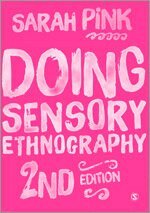 Sarah Pink - Doing Sensory Ethnography, Häftad