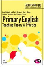 Jane A Medwell, David Wray, Hilary Minns, Vivienne Griffiths, Elizabeth Coates - Primary English: Teaching Theory and Practice, Inbunden