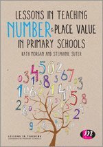 bokomslag Lessons in Teaching Number and Place Value in Primary Schools