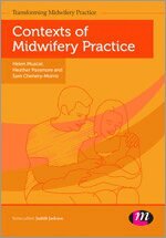 Helen Muscat, Heather Passmore, Sam Chenery-Morris - Contexts of Midwifery Practice, Häftad