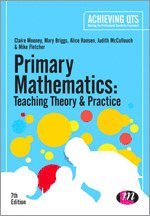 Claire Mooney, Mary Briggs, Alice Hansen, Judith McCullouch, Mike Fletcher - Primary Mathematics: Teaching Theory and Practice, Inbunden