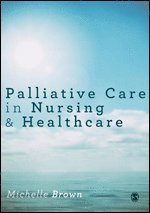 bokomslag Palliative Care in Nursing and Healthcare