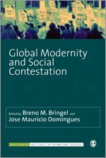 Breno M. Bringel, Jose Mauricio Domingues - Global Modernity and Social Contestation, Inbunden