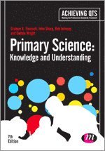 Graham A Peacock, John Sharp, Rob Johnsey, Debbie Wright - Primary Science: Knowledge and Understanding, Häftad