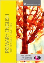 Primary English for Trainee Teachers