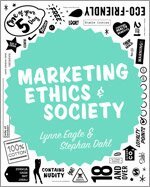 Lynne Eagle, Stephan Dahl - Marketing Ethics & Society, Inbunden