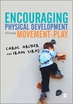 Encouraging Physical Development Through Movement-Play 1