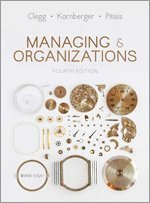 Stewart R Clegg, Martin Kornberger, Tyrone S. Pitsis - Managing and Organizations, Inbunden